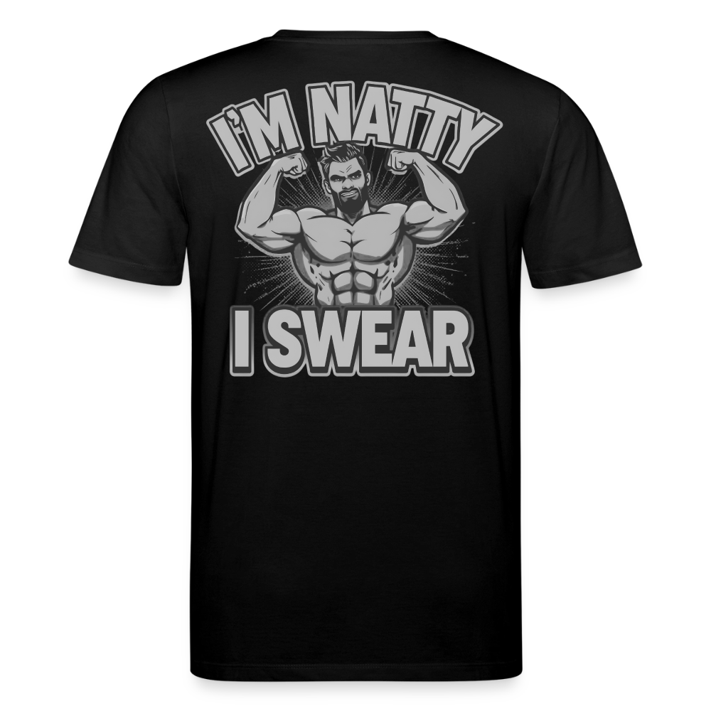 Medium Fit 'IM NATTY' T Shirt (Back Print) - Schwarz